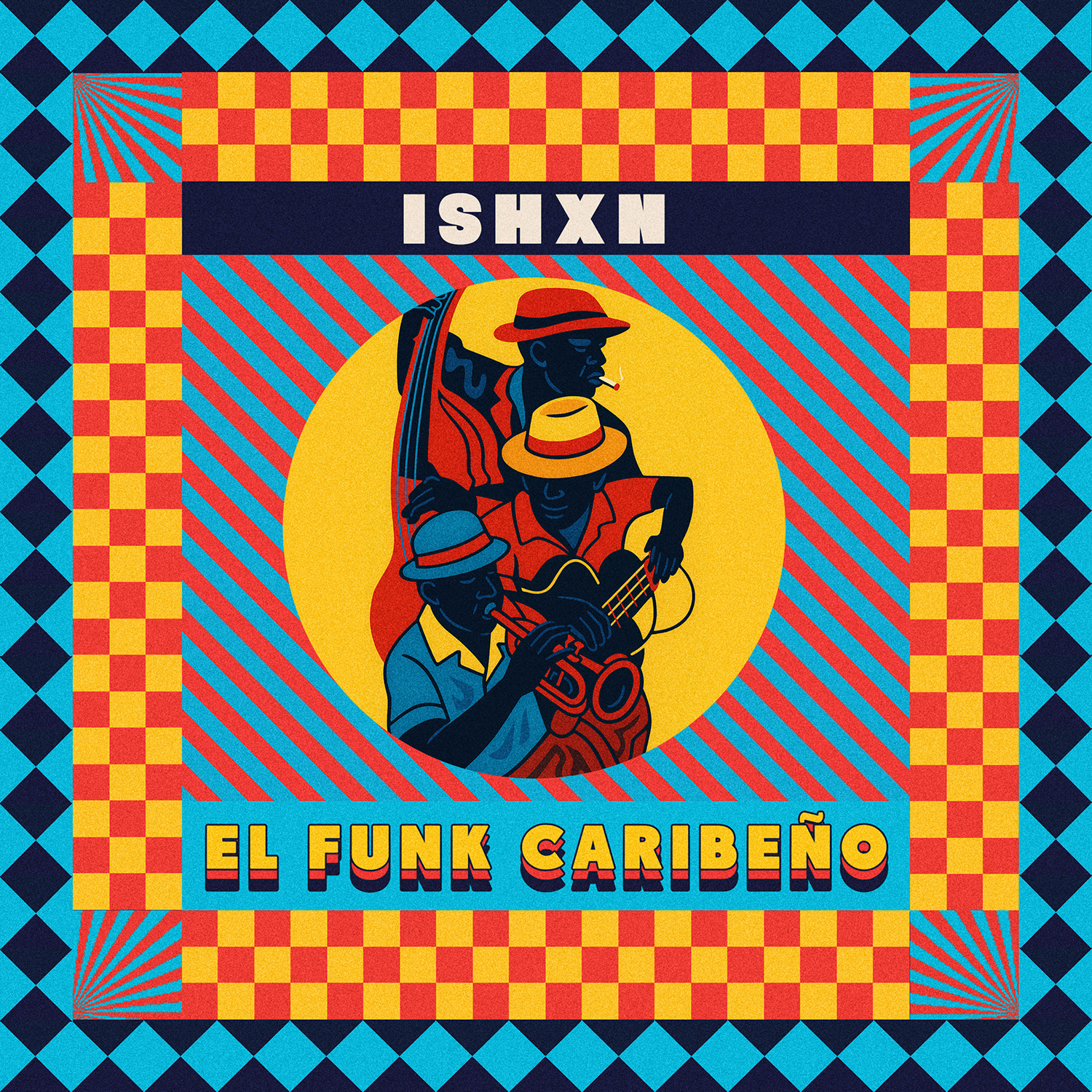ISHXN - El Funk Caribeño (Original Mix)